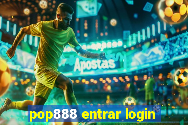 pop888 entrar login